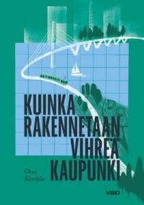 Kuinka rakennetaan vihreä kaupunki -kirjan kansi